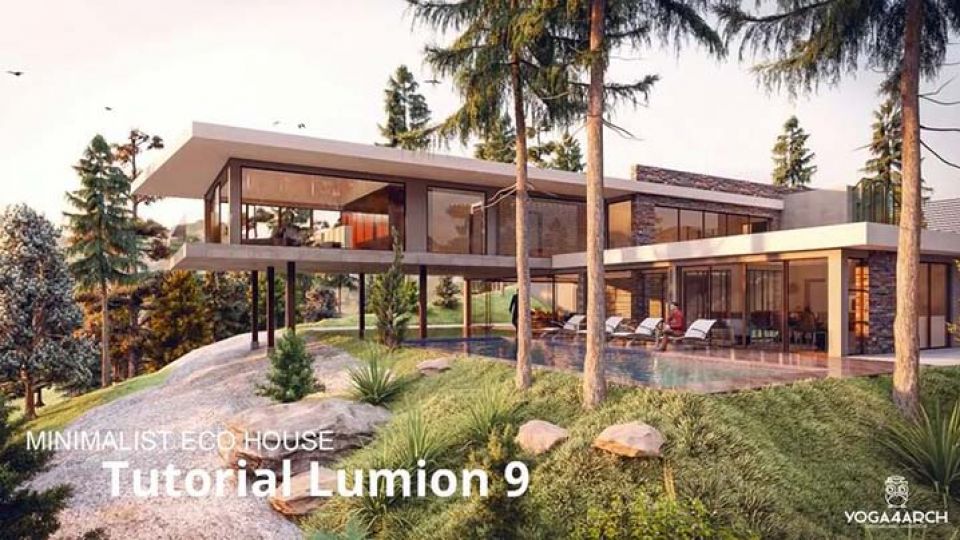 Lumion9生态别墅渲染全流程教学附模型